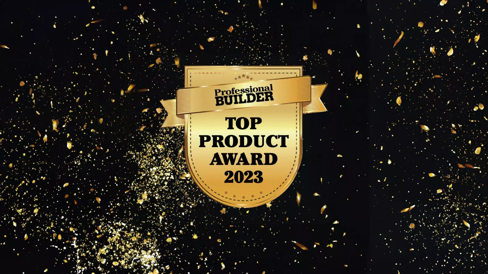 Professional Builder Top Product Award 2023